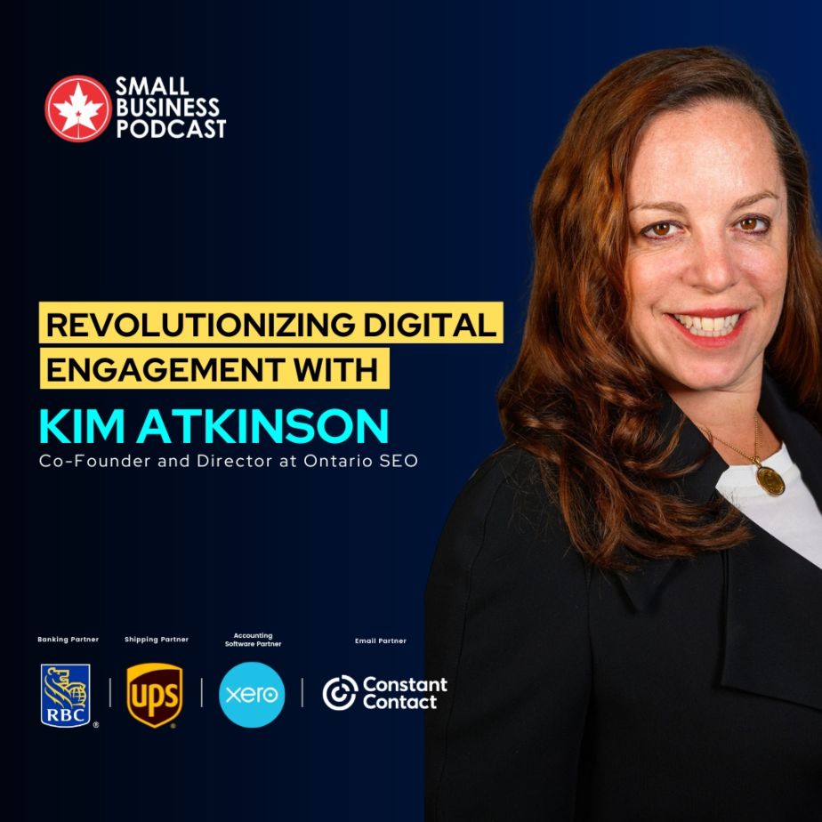 Revolutionizing Digital Engagement with Kim Atkinson and the CanadianSME Small Business Podcast.